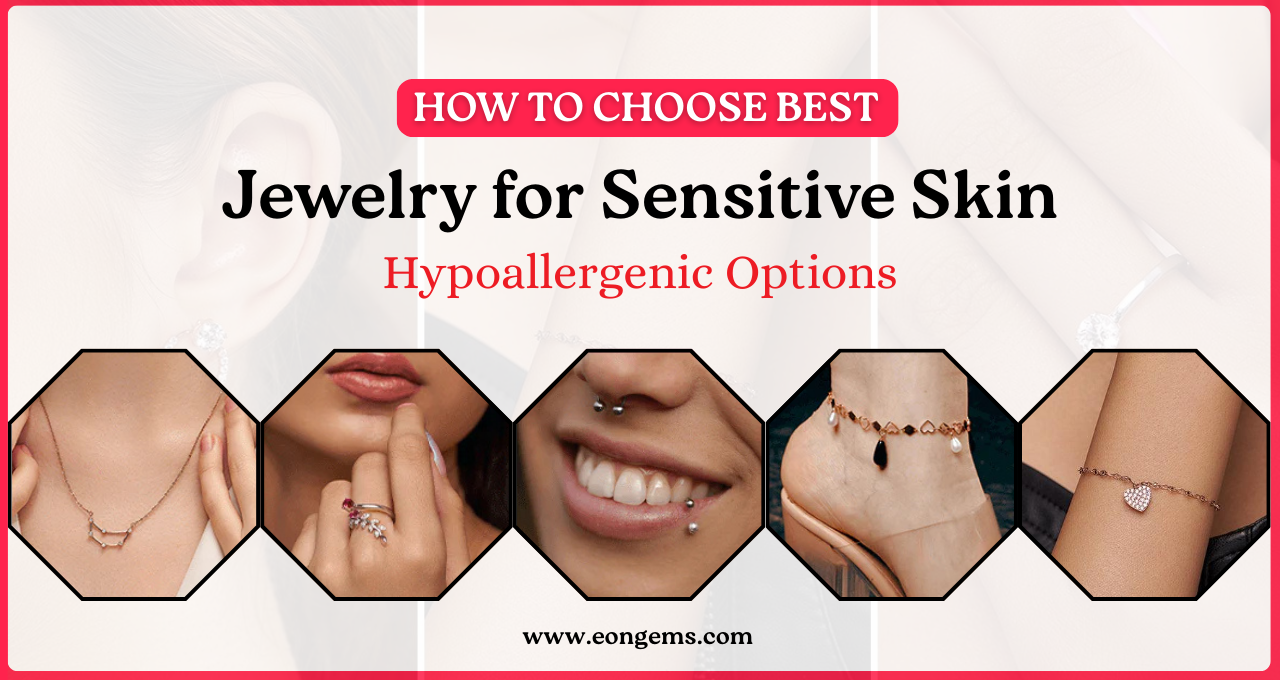 Jewelry for Sensitive Skin