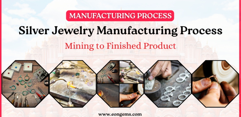Silver Jewelry Manufacturing Process