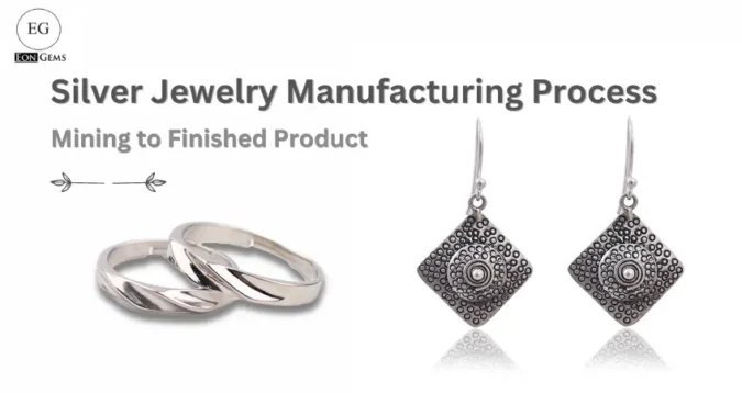 Silver Jewelry Manufacturing Process: Mining to Finished Product