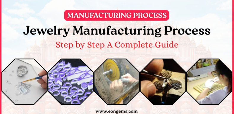 Jewelry Manufacturing Process