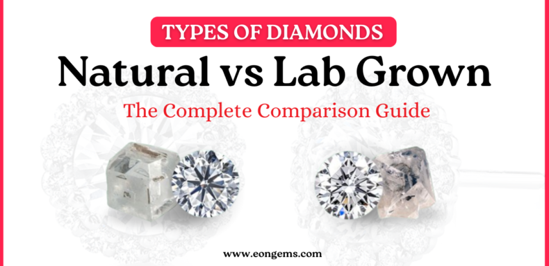 Natural Diamonds vs Lab Grown Diamonds