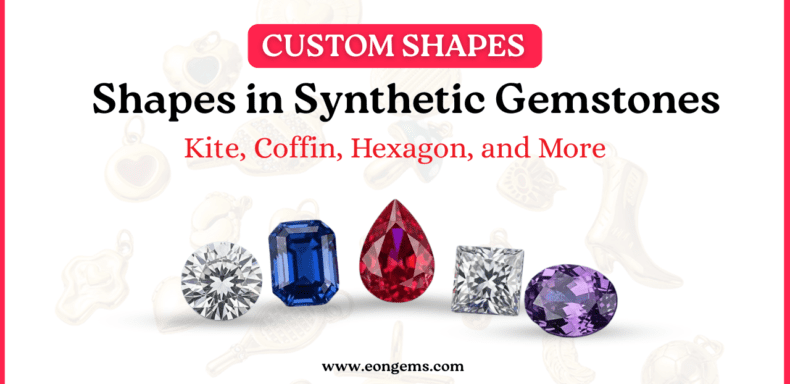 Shapes in Synthetic Gemstones