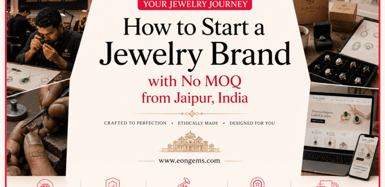 How to Start a Jewelry Brand with No MOQ from Jaipur, India