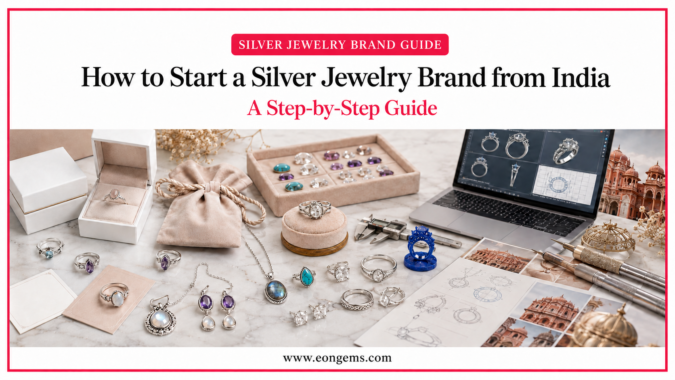 How to Start a Silver Jewelry Brand from India — A Step-by-Step Guide