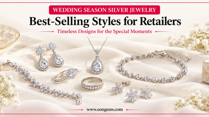 Wedding Season Silver Jewelry: Best-Selling Styles for Retailers